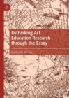 Image for Rethinking art education research through the essay