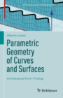 Image for Parametric Geometry of Curves and Surfaces: Architectural Form-Finding : 5