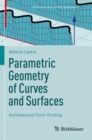 Image for Parametric geometry of curves and surfaces  : architectural form-finding