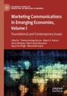 Image for Marketing Communications in Emerging Economies, Volume I : Foundational and Contemporary Issues