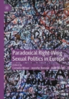 Image for Paradoxical right wing sexual politics in Europe