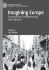 Image for Imagining Europe: Transnational Contestation and Civic Populism