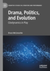 Image for Drama, politics, and evolution: cliodynamics in play