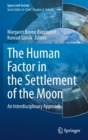 Image for The Human Factor in the Settlement of the Moon