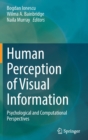 Image for Human Perception of Visual Information : Psychological and Computational Perspectives