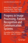 Image for Progress in Image Processing, Pattern Recognition and Communication Systems: Proceedings of the Conference (CORES, IP&amp;C, ACS) - June 28-30 2021