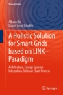 Image for A holistic solution for smart grids based on LINK-Paradigm: architecture, energy systems integration, volt/var chain process