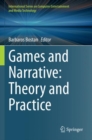 Image for Games and Narrative: Theory and Practice