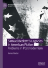 Image for Samuel Beckett&#39;s Legacies in American Fiction: Problems in Postmodernism