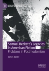 Image for Samuel Beckett’s Legacies in American Fiction