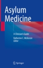 Image for Asylum Medicine: A Clinician&#39;s Guide