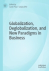 Image for Globalization, Deglobalization, and New Paradigms in Business