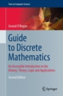 Image for Guide to Discrete Mathematics: An Accessible Introduction to the History, Theory, Logic and Applications