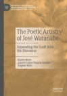 Image for The Poetic Artistry of José Watanabe: Separating the Craft from the Discourse