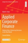 Image for Applied corporate finance  : making value-enhancing decisions in the real world