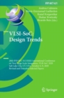 Image for VLSI-SoC: Design Trends: 28th IFIP WG 10.5/IEEE International Conference on Very Large Scale Integration, VLSI-SoC 2020, Salt Lake City, UT, USA, October 6-9, 2020, Revised and Extended Selected Papers : 621