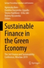 Image for Sustainable Finance in the Green Economy: The 3rd Finance and Sustainability Conference, Wroclaw 2019