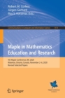 Image for Maple in Mathematics Education and Research : 4th Maple Conference, MC 2020,  Waterloo, Ontario, Canada, November 2–6, 2020, Revised Selected Papers