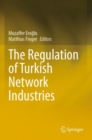 Image for The regulation of Turkish network industries