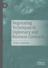 Image for Negotiating Techniques in Diplomacy and Business Contracts