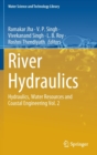 Image for River Hydraulics : Hydraulics, Water Resources and Coastal Engineering Vol. 2