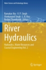 Image for River hydraulics  : hydraulics, water resources and coastal engineeringVol. 2