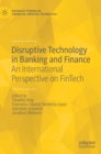 Image for Disruptive technology in banking and finance  : an international perspective on FinTech
