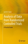 Image for Analysis of Data from Randomized Controlled Trials: A Practical Guide
