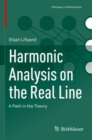 Image for Harmonic analysis on the real line  : a path in the theory