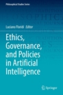 Image for Ethics, Governance, and Policies in Artificial Intelligence