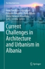 Image for Current Challenges in Architecture and Urbanism in Albania
