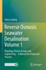 Image for Reverse Osmosis Seawater Desalination Volume 1