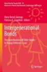 Image for Intergenerational bonds  : the contributions of older adults to young children&#39;s lives
