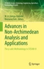 Image for Advances in Non-Archimedean Analysis and Applications: The P-Adic Methodology in STEAM-H