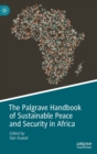 Image for The Palgrave Handbook of Sustainable Peace and Security in Africa