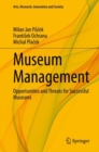 Image for Museum Management: Opportunities and Threats for Successful Museums