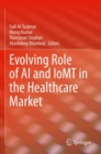 Image for Evolving Role of AI and IoMT in the Healthcare Market