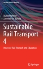 Image for Sustainable Rail Transport 4 : Innovate Rail Research and Education