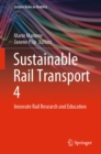 Image for Sustainable Rail Transport 4: Innovate Rail Research and Education