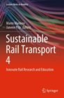 Image for Sustainable rail transport4,: Innovate rail research and education