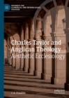 Image for Charles Taylor and Anglican theology: aesthetic ecclesiology