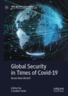 Image for Global Security in Times of COVID-19: Brave New World?