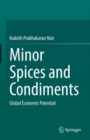 Image for Minor Spices and Condiments: Global Economic Potential