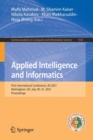 Image for Applied Intelligence and Informatics : First International Conference, AII 2021, Nottingham, UK, July 30–31, 2021, Proceedings
