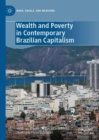 Image for Wealth and Poverty in Contemporary Brazilian Capitalism