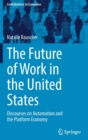 Image for The Future of Work in the United States