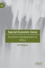 Image for Special economic zones  : economic development in Africa