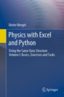 Image for Physics with Excel and Python: Using the Same Data Structure Volume I: Basics, Exercises and Tasks : Volume I,