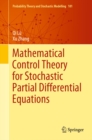 Image for Mathematical Control Theory for Stochastic Partial Differential Equations