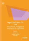 Image for Higher education and love  : institutional, pedagogical and personal trajectories